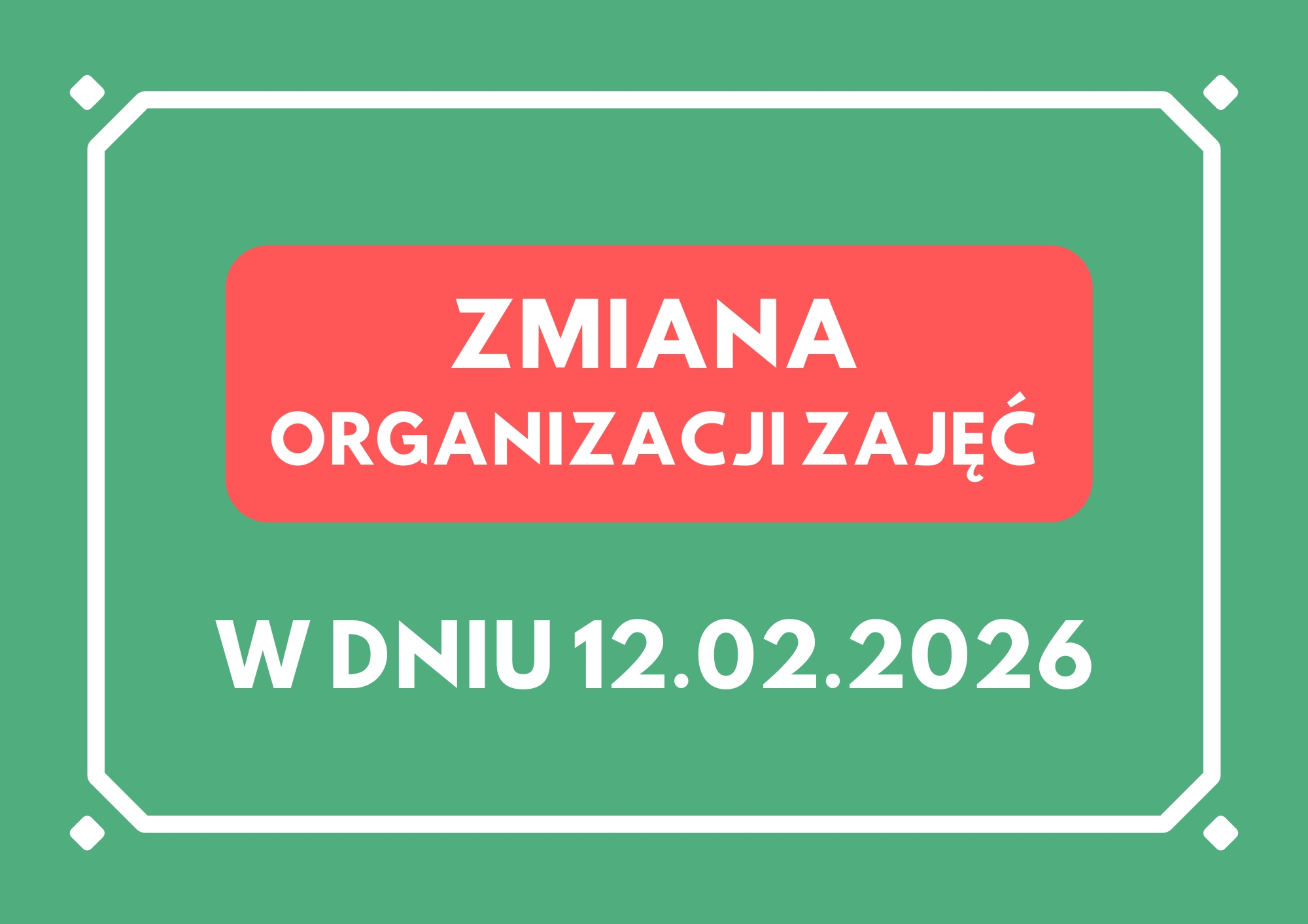 Zmiana organizacji zajęć w dniu 12.02.2026